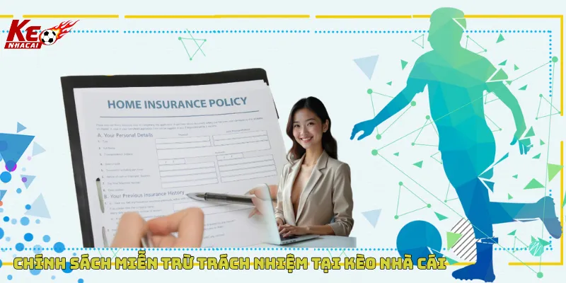 Chính sách miễn trừ trách nhiệm tại kèo nhà cái