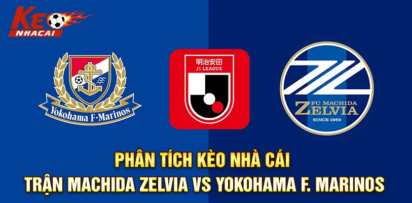 So sánh phong độ gần đây của Machida Zelvia vs Yokohama F. Marinos