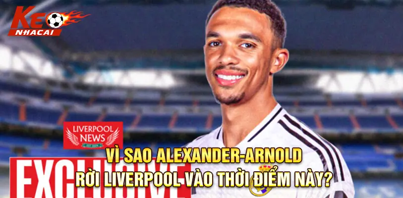 Vai trò chiến thuật của Alexander-Arnold tại Liverpool