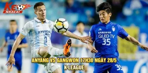 Nhạn-Dịnh-Anyang-vs-Gangwon-moi-nhat