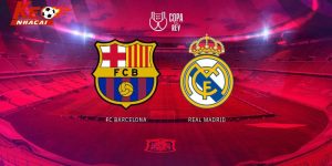 Nhận định Barcelona - Real Madrid, 21h15 ngày 11/5: El Clasico của vương quyền